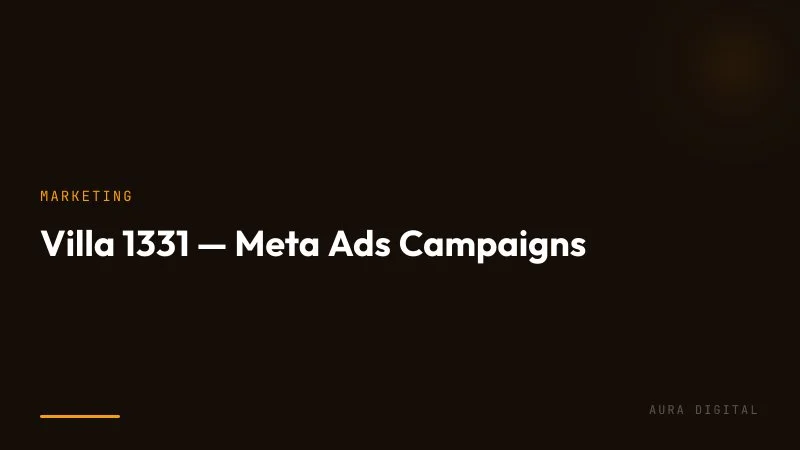 Villa 1331 — Meta Ads Campaigns